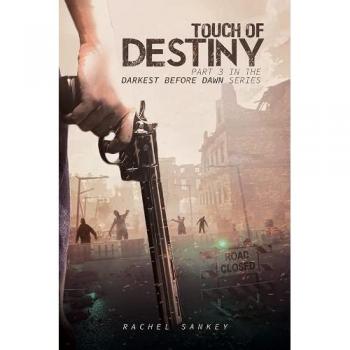 Touch of Destiny: Part 3 in the Darkest Before Dawn Series