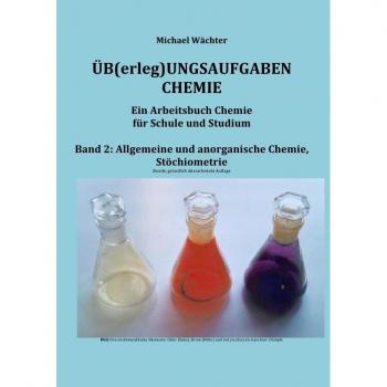 Übungsaufgaben Chemie - Allgemeine und Anorganische Chemie