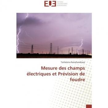 Mesure des champs électriques et Prévision de foudre