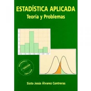 Estadística aplicada, teoría y problemas