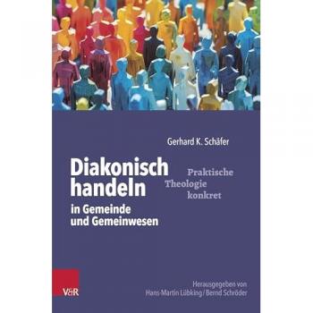 Diakonisch handeln in Gemeinde und Gemeinwesen