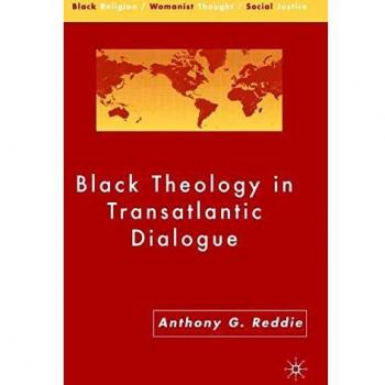 Black Theology in Transatlantic Dialogue (Black Religion/Womanist Thought/Social Justice)
