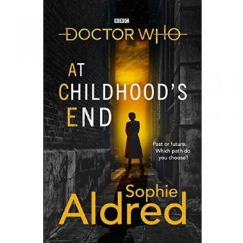 Doctor Who At Childhoods End by Sophie Aldred
