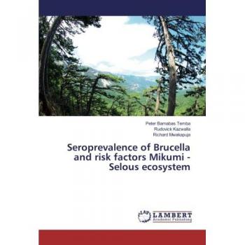 Seroprevalence of Brucella and risk factors Mikumi - Selous ecosystem