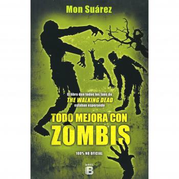 Todo Mejora con Zombis