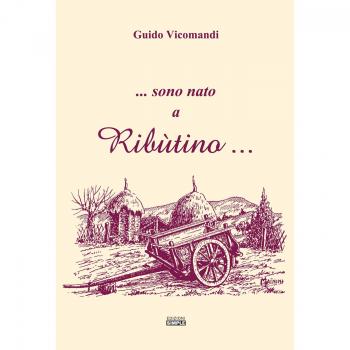 ...sono nato a Ribùtino...