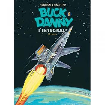 Buck Danny Intégrale, Tome 9 : Les Voleurs De Sdatellites ; X-15 ; Alerte À Cap Kennedy ; Le Mystère Des Avions Fantômes
