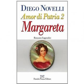 Amor di patria. Vol. 2: Margareta.
