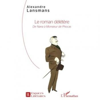 Lansmans, Alexandre: Le roman délétère