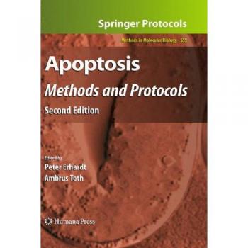 Apoptosis: Methods and Protocols, Second Edition (Methods in Molecular Biology)