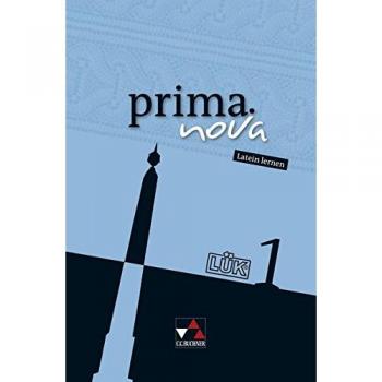 prima.nova Palette LÜK 1: Fakultatives Begleitmaterial zu den Lektionen 1-22