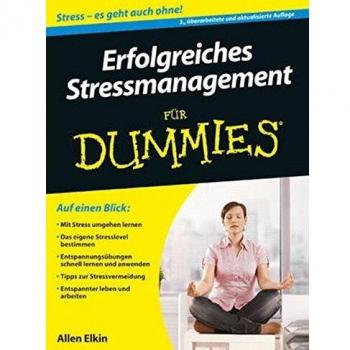 Erfolgreiches Stressmanagement für Dummies