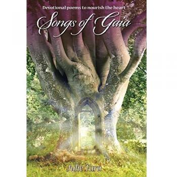 Songs of Gaia: Devotional poems to nourish the heart