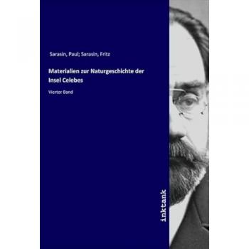 Materialien zur Naturgeschichte der Insel Celebes, Fachbücher von Paul Sarasin