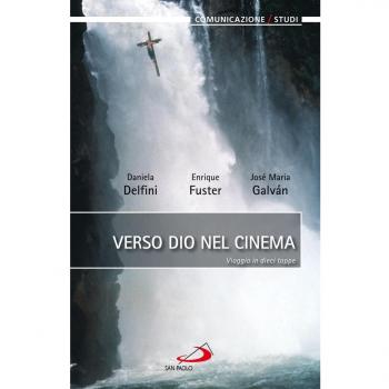 Verso dio nel cinema. Viaggio in dieci tappe