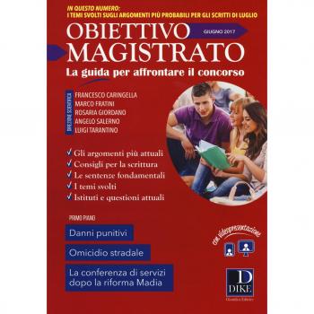 Speciale concorso in magistratura (2017). Vol. 6: Obiettivo magistrato .