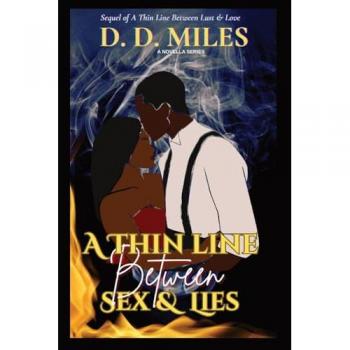 Miles, D. D.: A THIN LINE BETWEEN  SEX & LIES