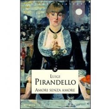 Amori senza amore e altre novelle