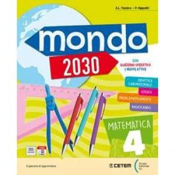 Mondo 2030. Con Storia con quaderno operativo, Geografia con quad...