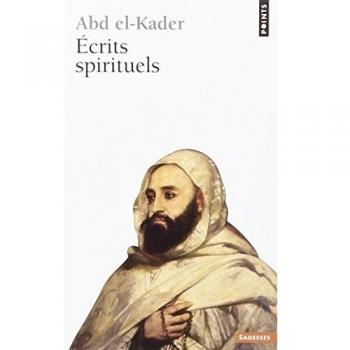 Abd el-Kader, émir de Mascara - Ecrits spirituels (Points Sagesses) - Preis vom 18.09.2025 05:07:49 h
