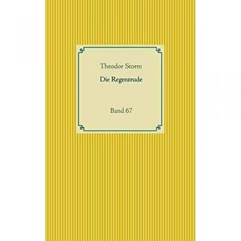Die Regentrude: Band 67 (Taschenbuch-Literatur-Klassiker)