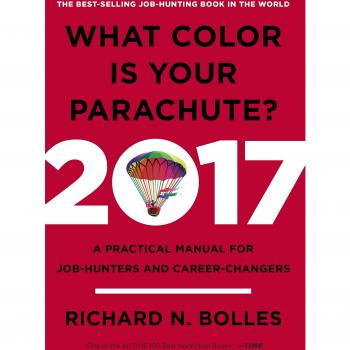 Bolles, Richard N. What Color Is Your Parachute? 2017: A Practical Manual For Job-Hunters And Career-Changers