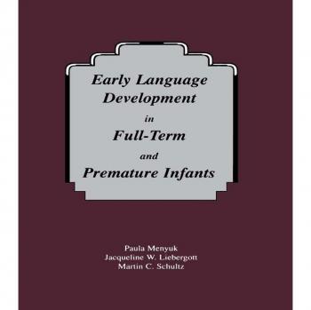 Early Language Development in Full-term and Premature infants