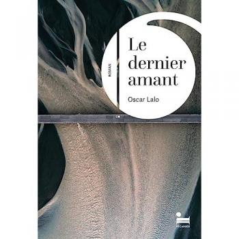 Le dernier amant Oscar Lalo Récamier