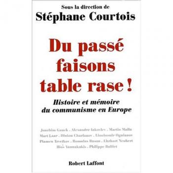 Stéphane Courtois Du Passe Faisons Table Rase!
