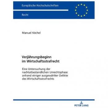 Köchel, Manuel: Verjährungsbeginn im Wirtschaftsstrafrecht