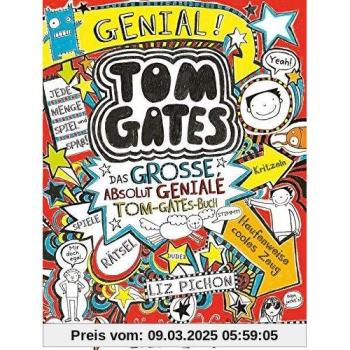 Pichon, Liz: Tom Gates - Das große, absolut geniale Tom-Gates-Buch
