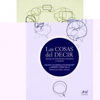 Las cosas del decir: Manual de análisis del discurso. 3ª Edición (Tapa blanda con solapas).