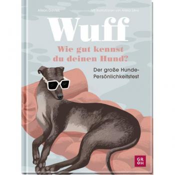 Wuff - Wie gut kennst du deinen Hund?.