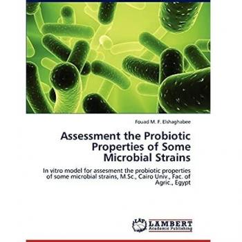 Assessment the Probiotic Properties of Some Microbial Strains