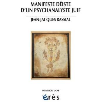Manifeste déiste d'un psychanalyste juif (Broché)