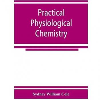 Practical physiological chemistry
