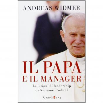 Il Papa e il manager. Le lezioni di leadership di Giovanni Paolo II