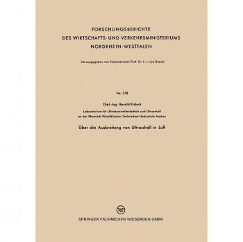 Über die Ausbreitung von Ultraschall in Luft (Forschungsberichte des Wirtschafts- und Verkehrsministeriums Nordrhein-Westfalen, 318, Band 318)