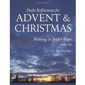 Waiting in Joyful Hope 2011-2012: Daily Reflections for Advent & Christmas 2011-2012