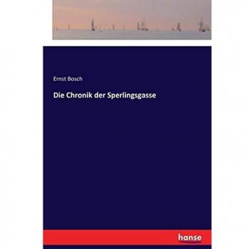 Die Chronik der Sperlingsgasse