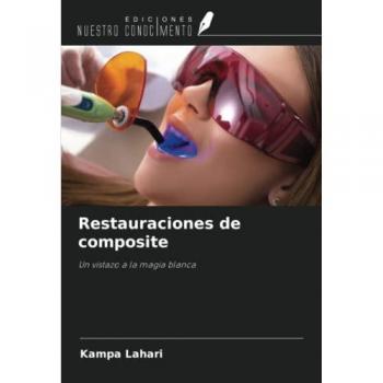 Lahari, Kampa: Restauraciones de composite