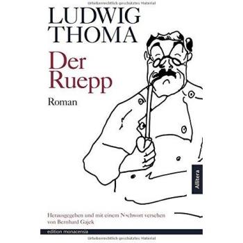Der Ruepp: Roman. Textrevision und Nachwort von Bernhard Gajek