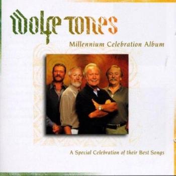 the Wolfe Tones Millennium Celebration Album