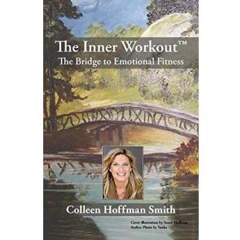 The Inner Workout™: The Bridge to Emotional Fitness