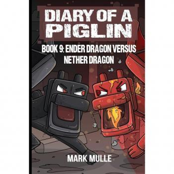 Diary of a Piglin Book 9