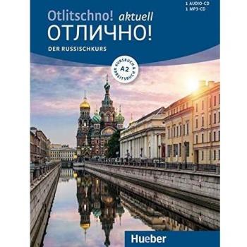 Otlitschno! aktuell A2: Der Russischkurs / Kurs- und Arbeitsbuch + 2 CDs