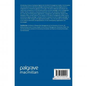 Dignity in the Workplace: New Theoretical Perspectives (Humanism in Business Series)