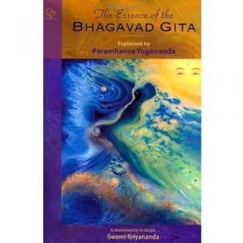 The Essence of the Bhagavad Gita
