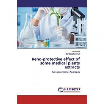 Vikram, Vir: Reno-protective effect of some medical plants extracts
