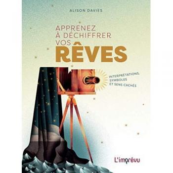 Apprenez à déchiffrer vos rêves: Interprétations, symboles et sens cachés